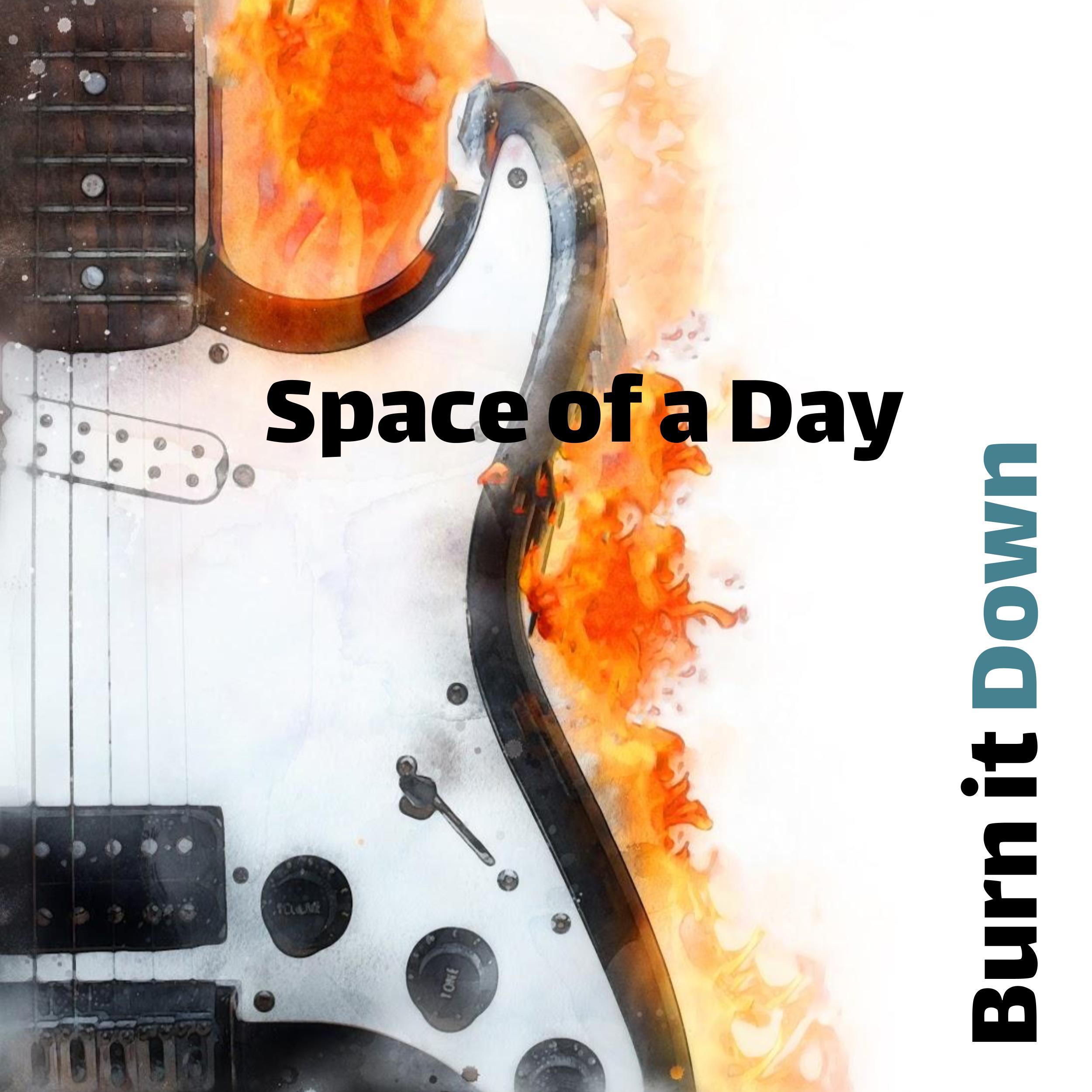 Burn It Down Joins the Playlist as Space of a Day Push Modern Rock Forward